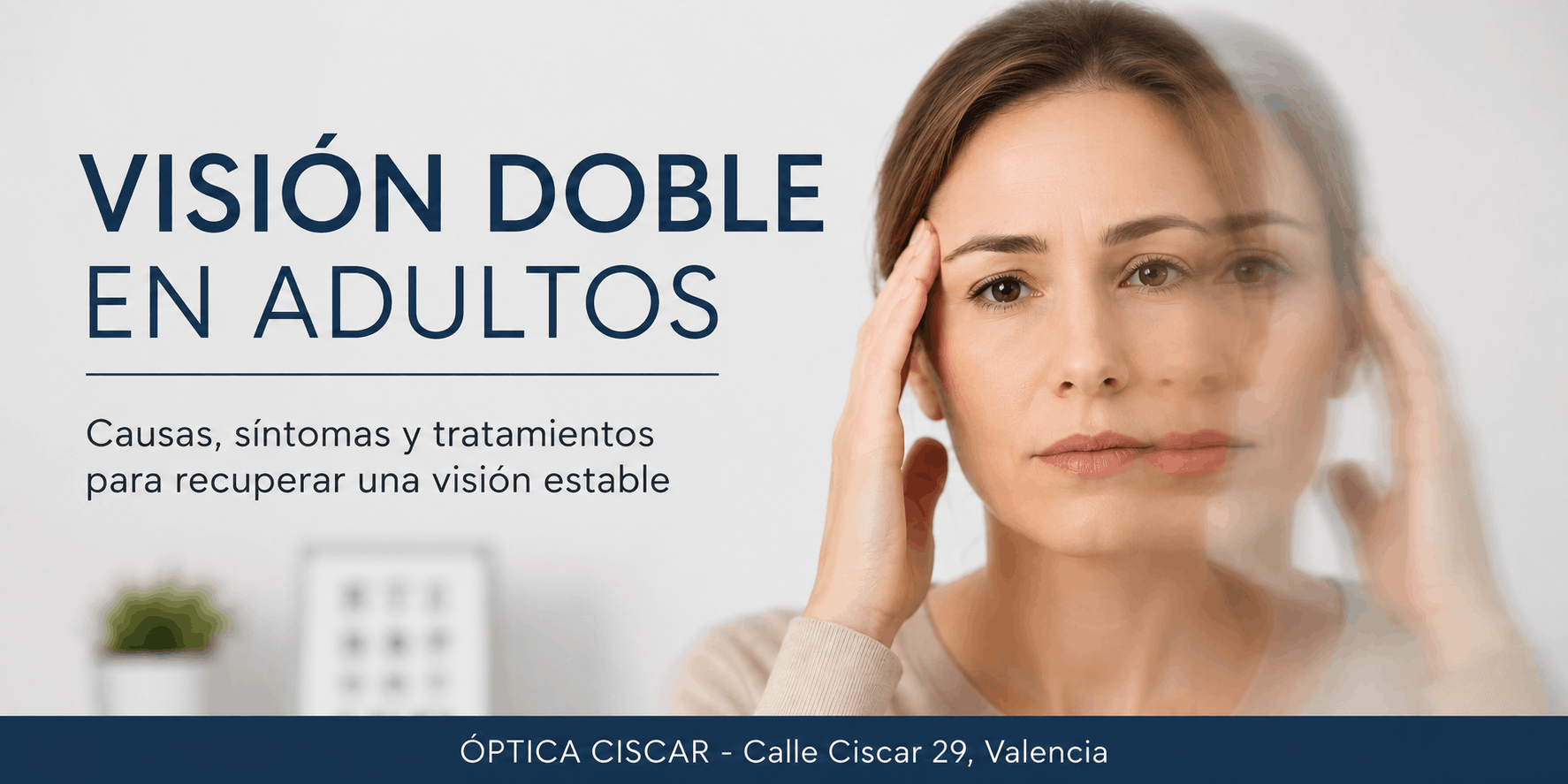 Visión doble en Valencia – En adultos Visión doble en Valencia - En adultos