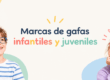gafas para niños en Valencia - Optica Ciscar